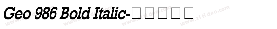 Geo 986 Bold Italic字体转换